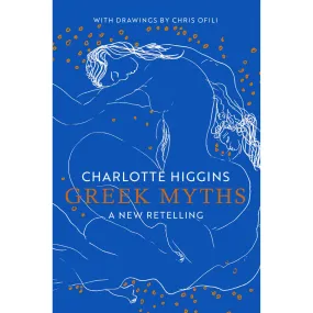 GREEK MYTHS A NEW RETELLING